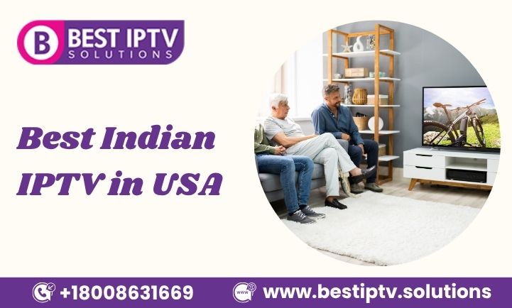 Best Indian IPTV in USA
